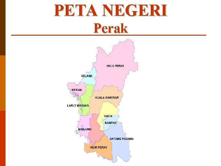 PETA NEGERI Perak 