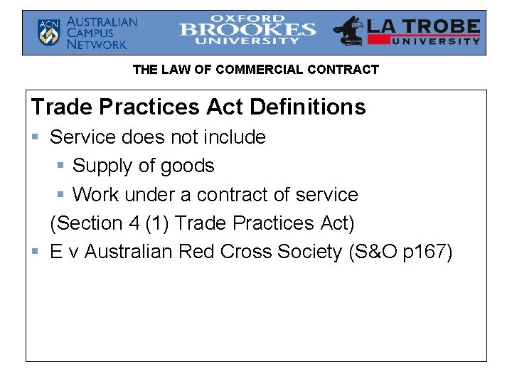 THE LAW OF COMMERCIAL CONTRACT Trade Practices Act Definitions § Service does not include