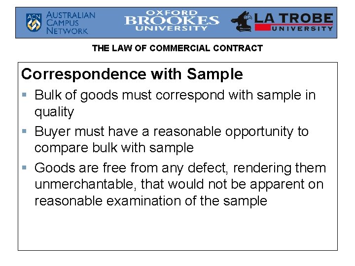 THE LAW OF COMMERCIAL CONTRACT Correspondence with Sample § Bulk of goods must correspond
