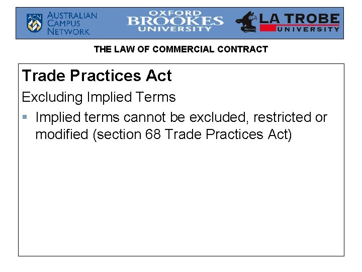 THE LAW OF COMMERCIAL CONTRACT Trade Practices Act Excluding Implied Terms § Implied terms