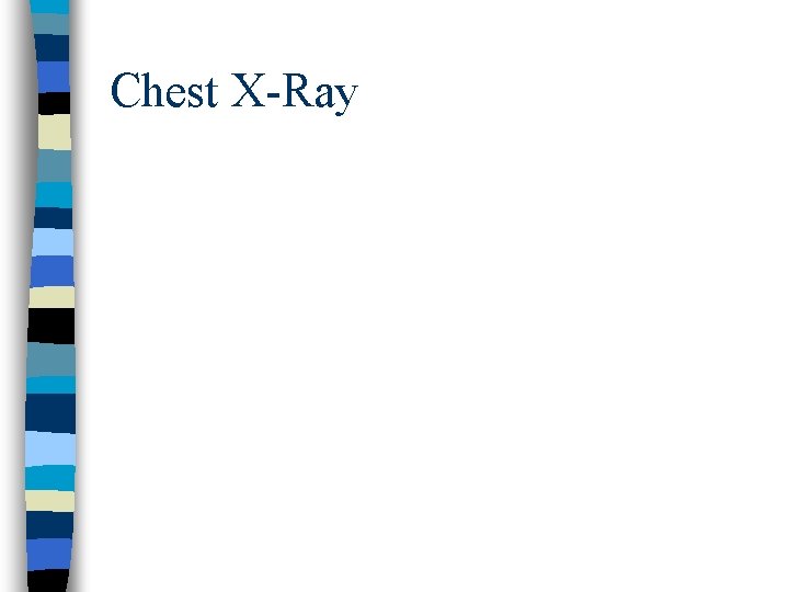 Chest X-Ray 