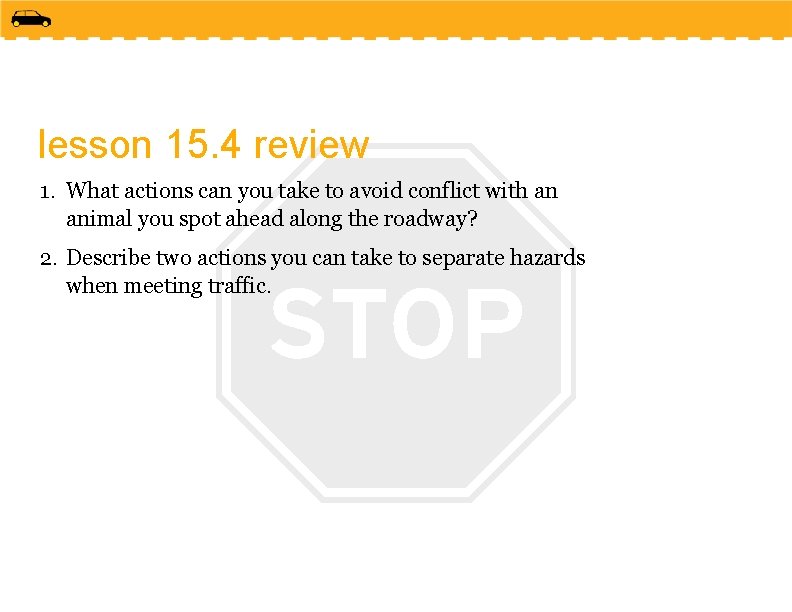 lesson 15. 4 review 1. What actions can you take to avoid conflict with