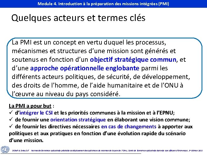 Module 4. Introduction à la préparation des missions intégrées (PMI) Module 4. Introduction to