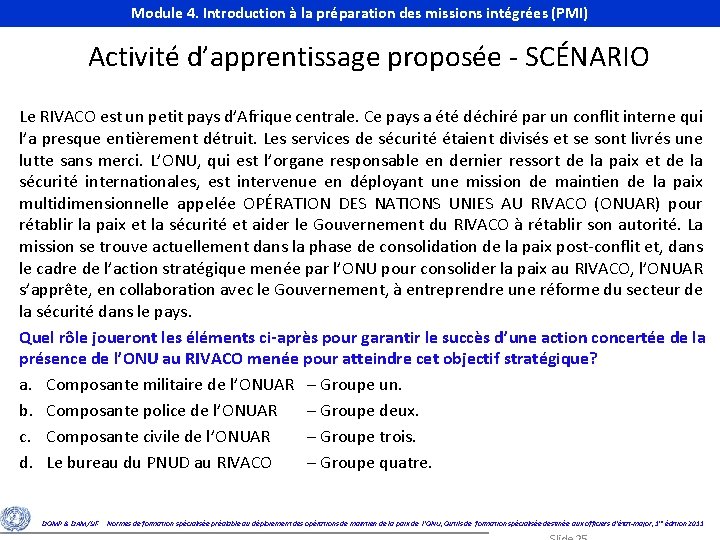 Module 4. Introduction à la préparation des missions intégrées (PMI) Module 4. Introduction to