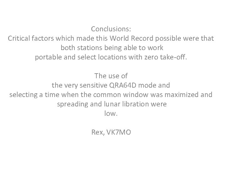 Conclusions: Critical factors which made this World Record possible were that both stations being Conclusions: Critical factors which made this World Record possible were that both stations being