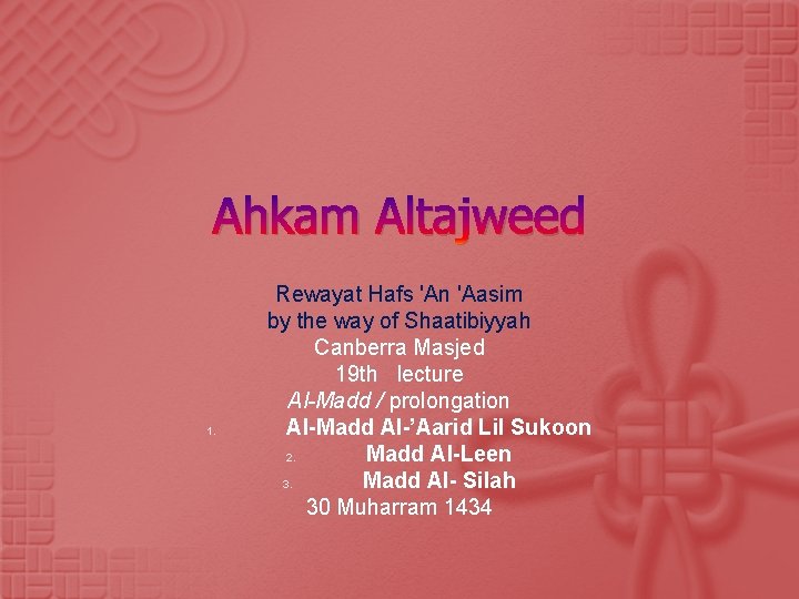 Ahkam Altajweed 1. Rewayat Hafs 'An 'Aasim by the way of Shaatibiyyah Canberra Masjed