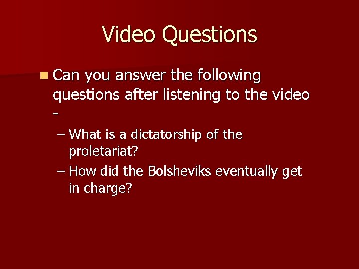 Video Questions n Can you answer the following questions after listening to the video