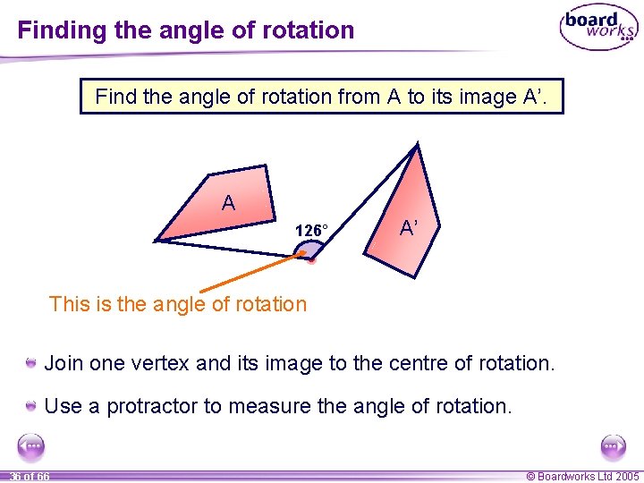 Finding the angle of rotation Find the angle of rotation from A to its