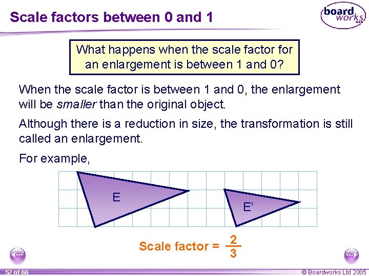 Scale factors between 0 and 1 What happens when the scale factor for an