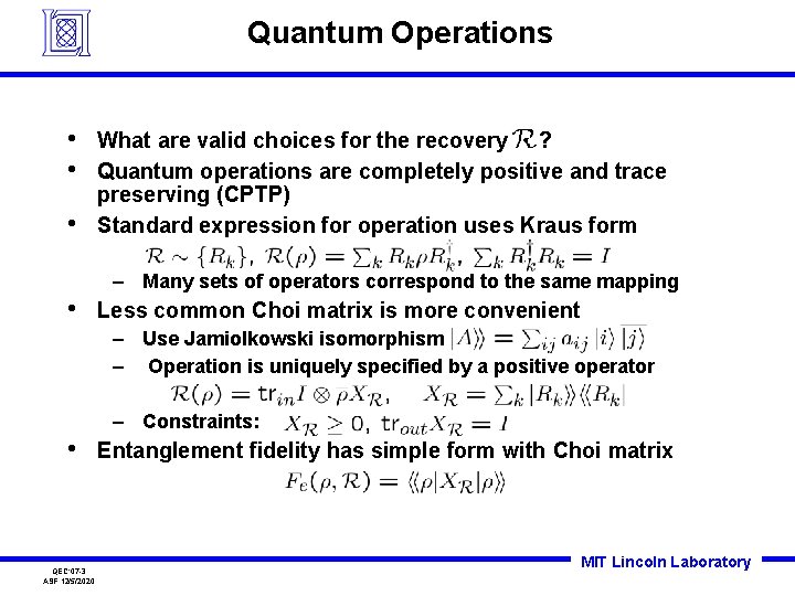 Quantum Operations • • • What are valid choices for the recovery ? Quantum Quantum Operations • • • What are valid choices for the recovery ? Quantum