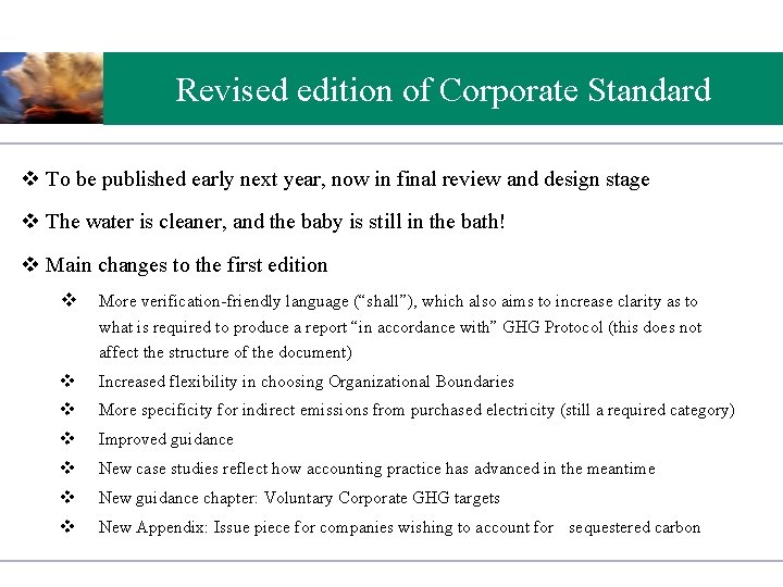 Revised edition of Corporate Standard v To be published early next year, now in