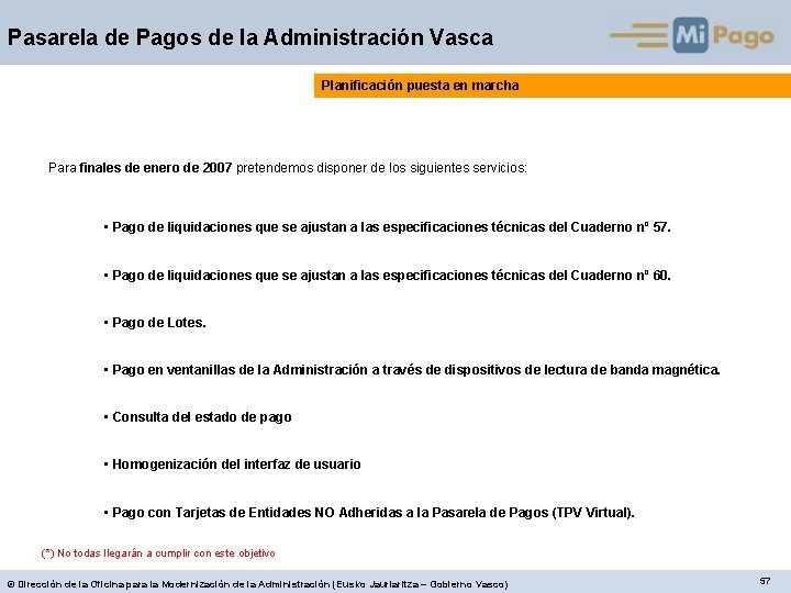 Pasarela de Pagos de la Administración Vasca Planificación puesta en marcha Para finales de