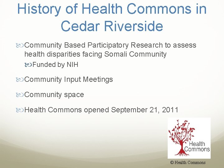History of Health Commons in Cedar Riverside Community Based Participatory Research to assess health