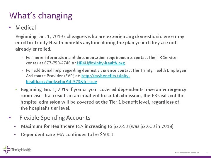 What’s changing • Medical Beginning Jan. 1, 2019 colleagues who are experiencing domestic violence