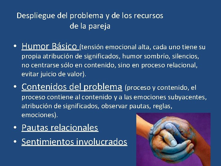 Despliegue del problema y de los recursos de la pareja • Humor Básico (tensión