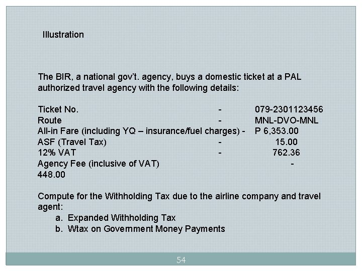 Illustration The BIR, a national gov’t. agency, buys a domestic ticket at a PAL Illustration The BIR, a national gov’t. agency, buys a domestic ticket at a PAL