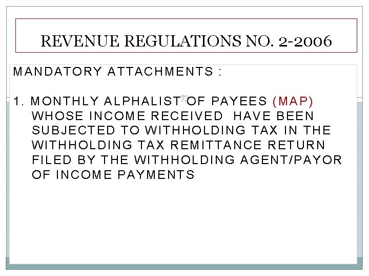 REVENUE REGULATIONS NO. 2 -2006 MANDATORY ATTACHMENTS : 1. M O N T H REVENUE REGULATIONS NO. 2 -2006 MANDATORY ATTACHMENTS : 1. M O N T H