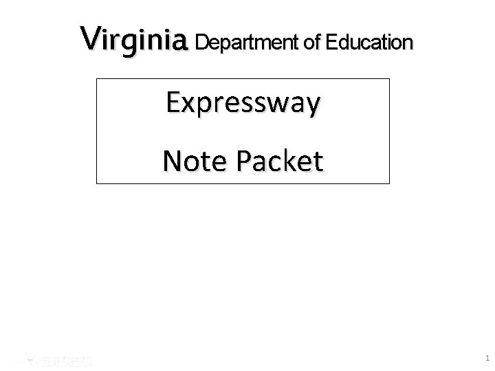 Virginia Department of Education Expressway Note Packet 1 