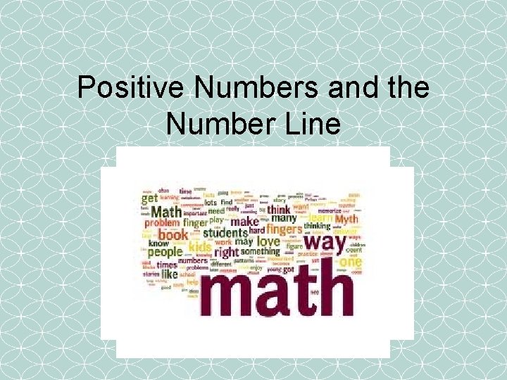 Positive Numbers and the Number Line 