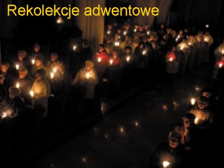 Rekolekcje adwentowe 