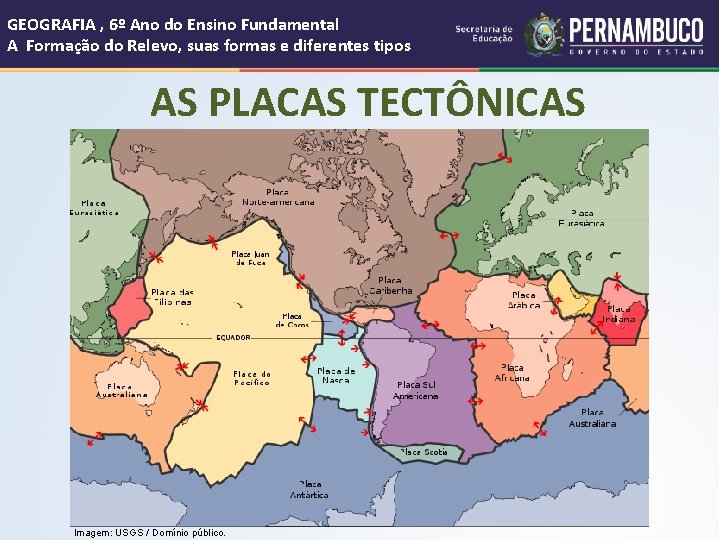 GEOGRAFIA , 6º Ano do Ensino Fundamental A Formação do Relevo, suas formas e