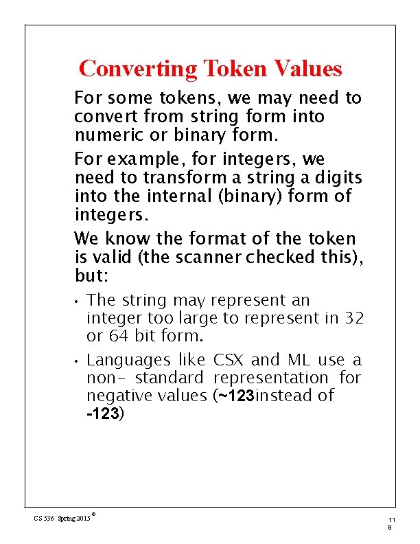 Converting Token Values For some tokens, we may need to convert from string form
