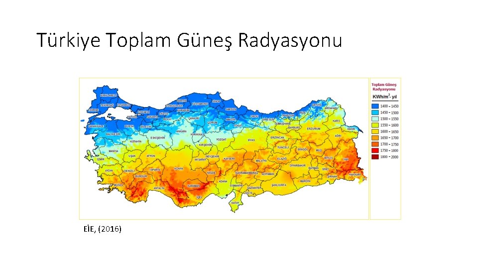 Türkiye Toplam Güneş Radyasyonu EİE, (2016) 