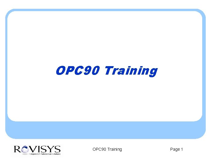 OPC 90 Training Page 1 