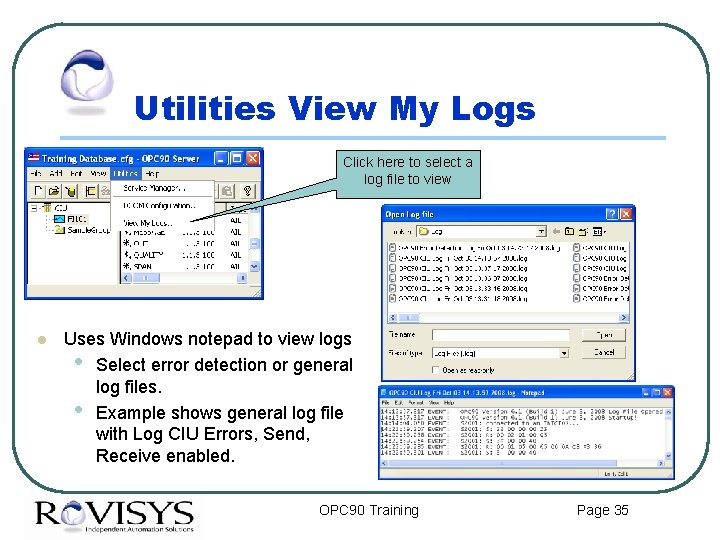 Utilities View My Logs Click here to select a log file to view l
