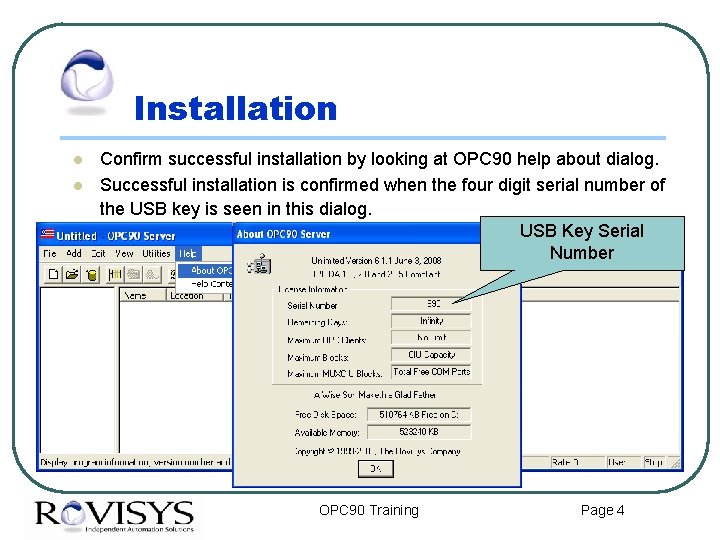 Installation l l Confirm successful installation by looking at OPC 90 help about dialog.