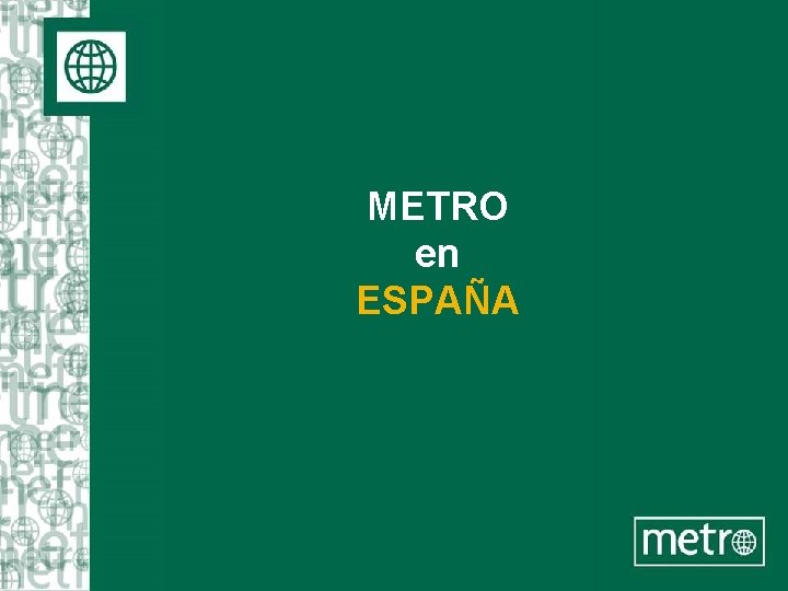 METRO en ESPAÑA 