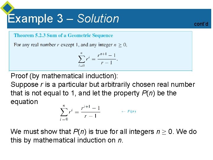 Example 3 – Solution cont’d Proof (by mathematical induction): Suppose r is a particular