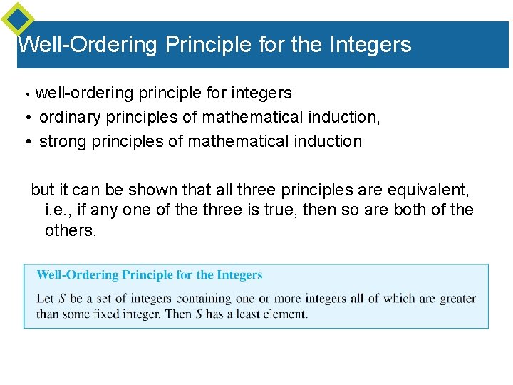 Well-Ordering Principle for the Integers • Well-ordering principle for integers • ordinary principles of