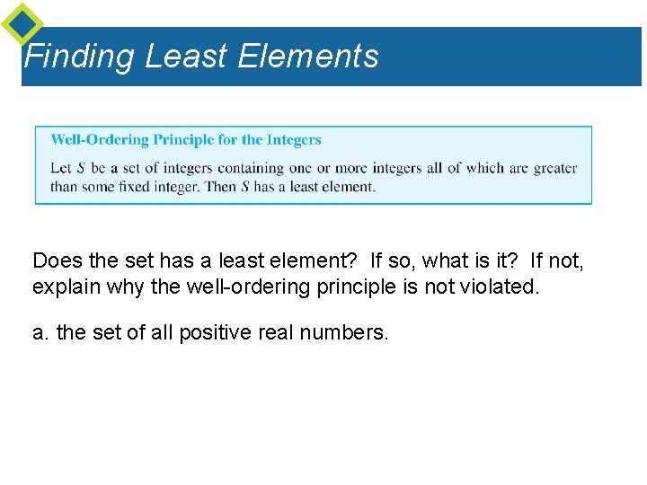 Finding Least Elements Does the set has a least element? If so, what is