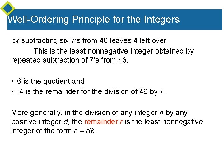 Well-Ordering Principle for the Integers by subtracting six 7’s from 46 leaves 4 left