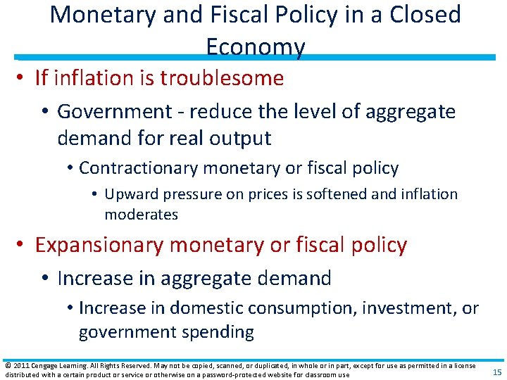 Monetary and Fiscal Policy in a Closed Economy • If inflation is troublesome •