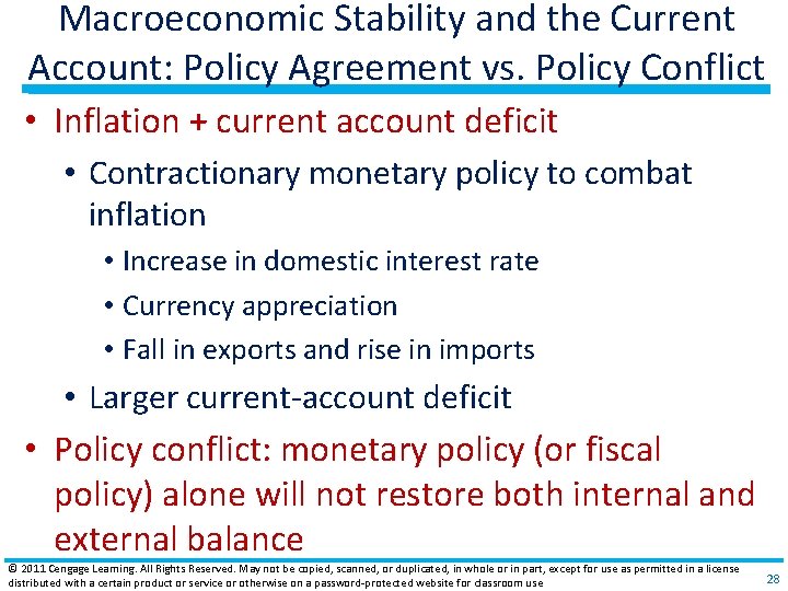 Macroeconomic Stability and the Current Account: Policy Agreement vs. Policy Conflict • Inflation +