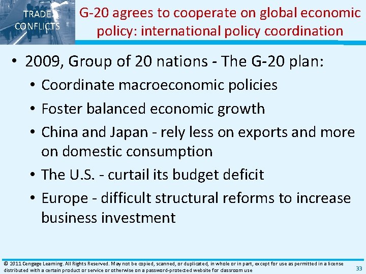 TRADE CONFLICTS G‐ 20 agrees to cooperate on global economic policy: international policy coordination