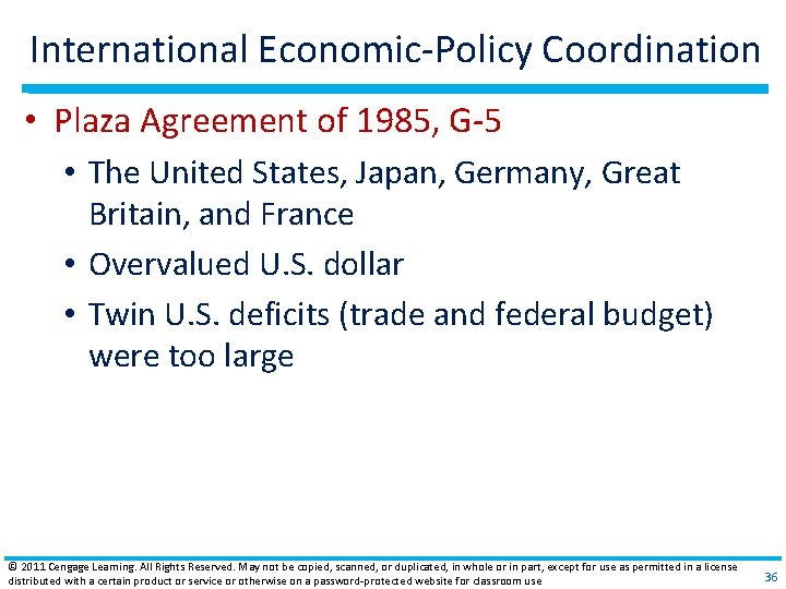 International Economic‐Policy Coordination • Plaza Agreement of 1985, G‐ 5 • The United States,