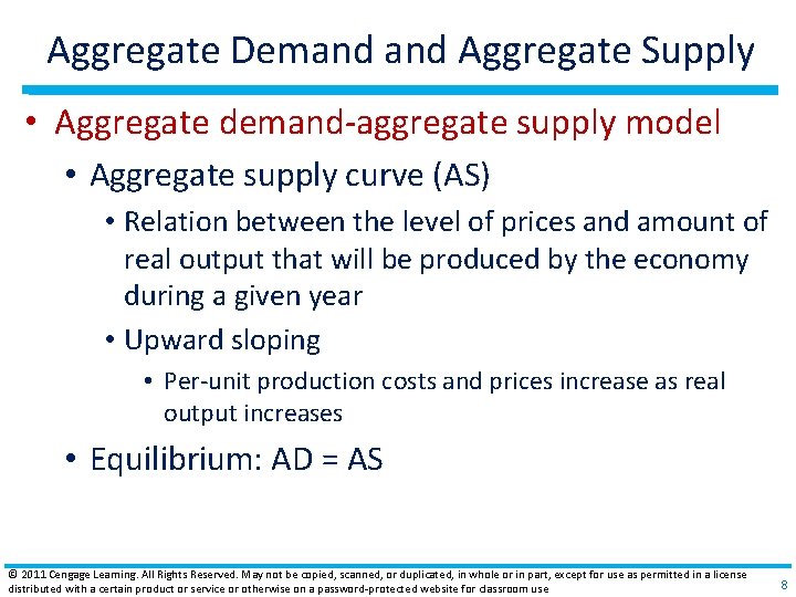 Aggregate Demand Aggregate Supply • Aggregate demand‐aggregate supply model • Aggregate supply curve (AS)