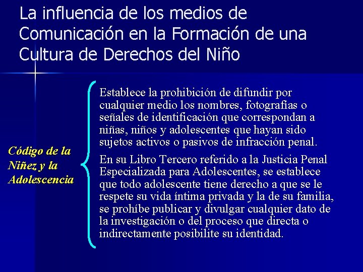 La influencia de los medios de Comunicación en la Formación de una Cultura de