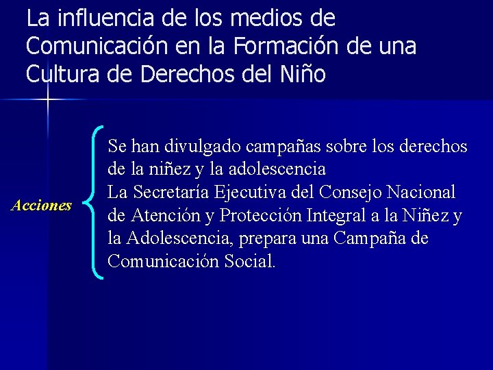 La influencia de los medios de Comunicación en la Formación de una Cultura de