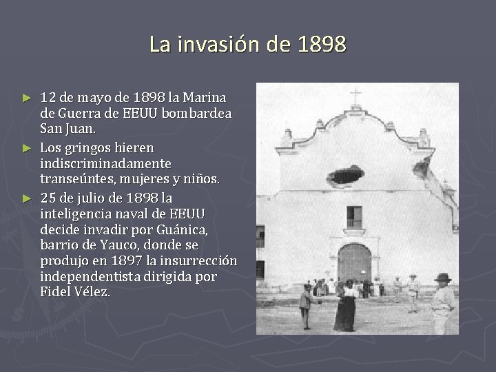 La invasión de 1898 12 de mayo de 1898 la Marina de Guerra de