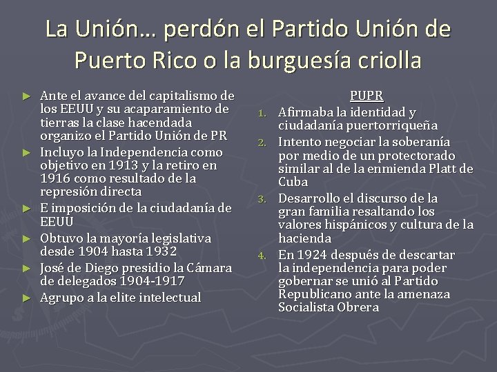 La Unión… perdón el Partido Unión de Puerto Rico o la burguesía criolla ►