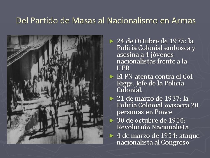 Del Partido de Masas al Nacionalismo en Armas 24 de Octubre de 1935: la