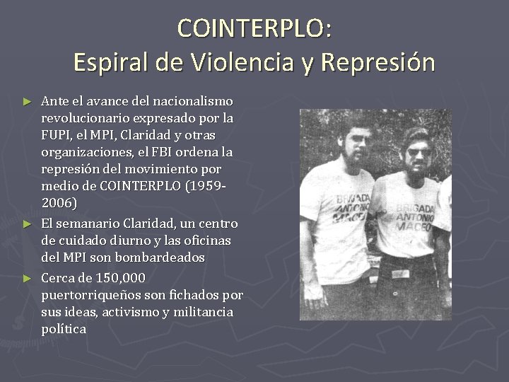 COINTERPLO: Espiral de Violencia y Represión Ante el avance del nacionalismo revolucionario expresado por