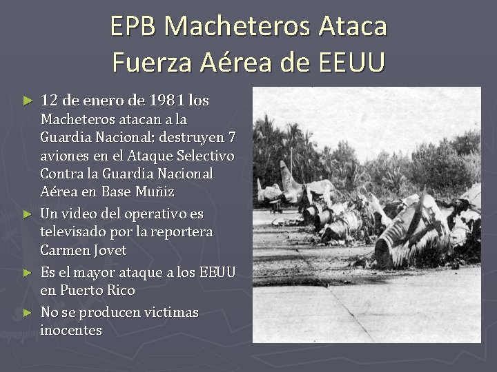 EPB Macheteros Ataca Fuerza Aérea de EEUU ► ► 12 de enero de 1981