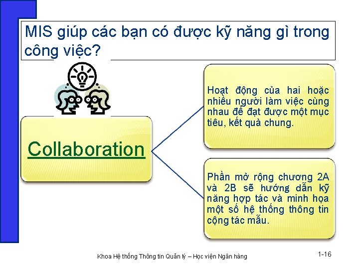 MIS giúp các bạn có được kỹ năng gì trong công việc? Hoạt động