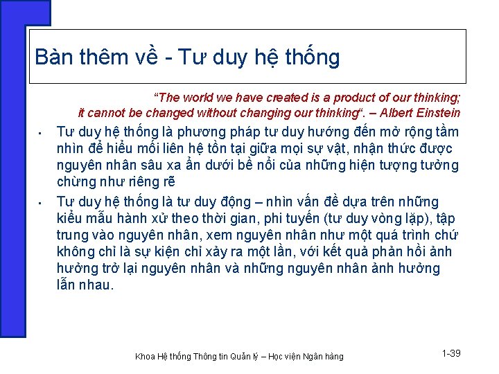 Bàn thêm về - Tư duy hệ thống “The world we have created is