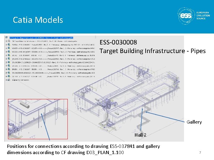 Catia Models ESS-0030008 Target Building Infrastructure - Pipes Gallery Hall 2 Positions for connections